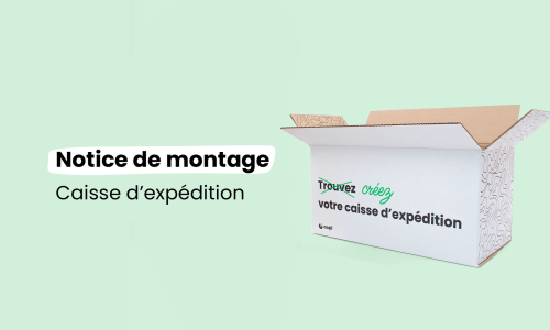 Notice de montage : Caisse d'expédition