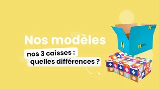 Trois modèles de caisses en carton à personnaliser