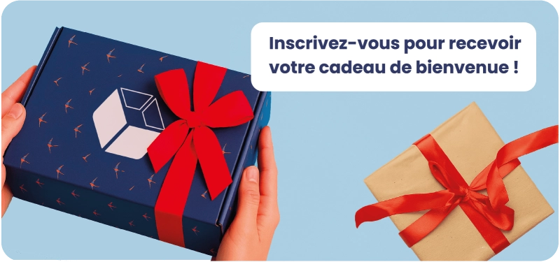 Inscrivez-vous pour recevoir votre cadeau de bienvenue !