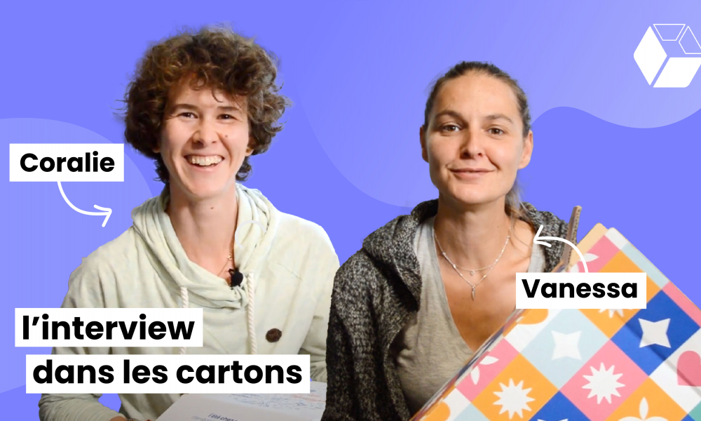 Interview dans les cartons #3 : Coralie et Vanessa