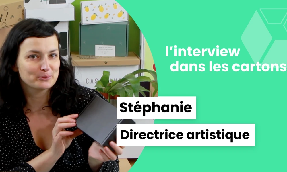 Interview dans les cartons #1 : Stéphanie