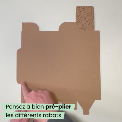 ÉTAPE 1 :   Pré-pliez les différents rabats 